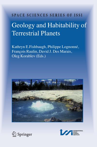 Geology and Habitability of Terrestrial Planets - Kathryn E. Fishbaugh