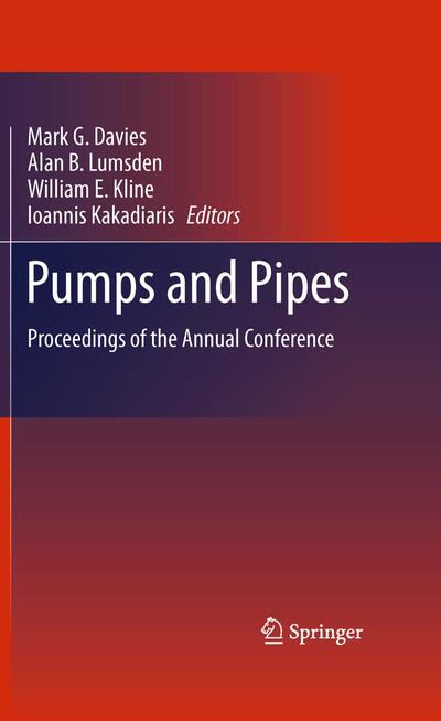 Pumps and Pipes : Proceedings of the Annual Conference - Mark G. Davies