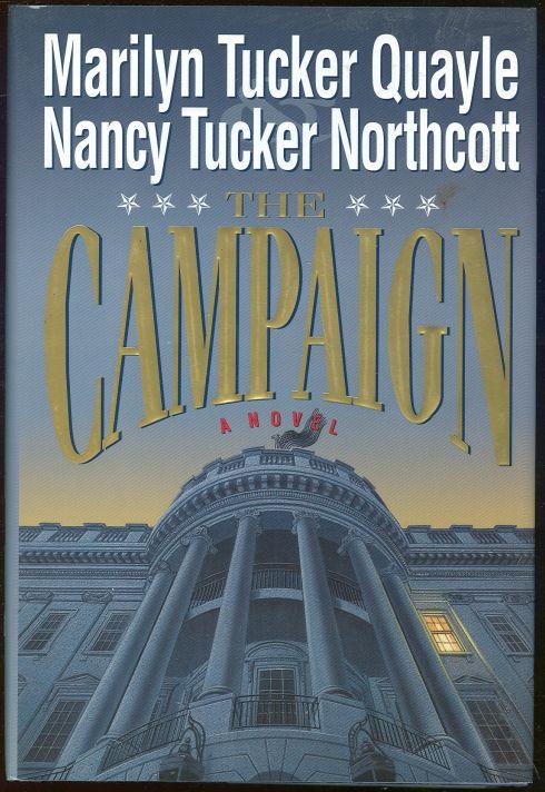 Quayle, Marilyn and Nancy Tucker Northcott - Campaign