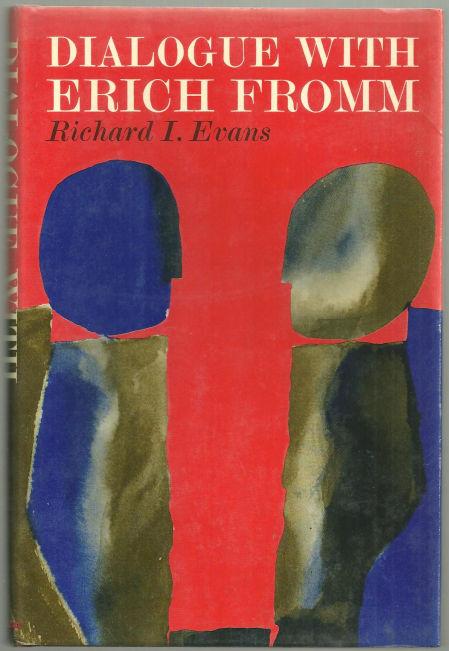 Evans, Richard - Dialogue with Erich Fromm