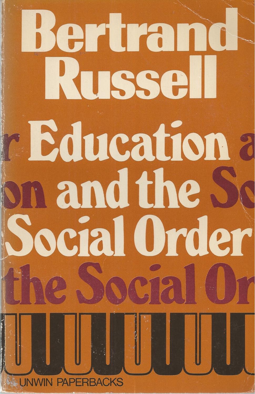 Education and the Social Order - Russell Bertrand