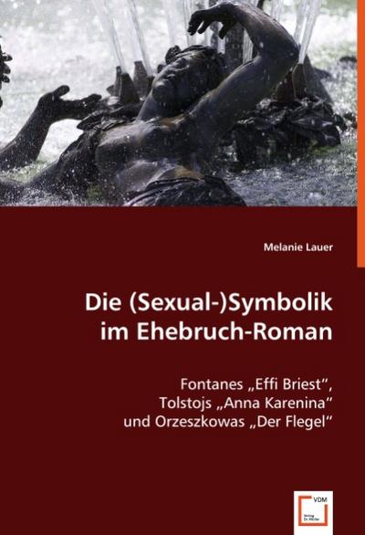 Die (Sexual-)Symbolik im Ehebruch-Roman : Fontanes 