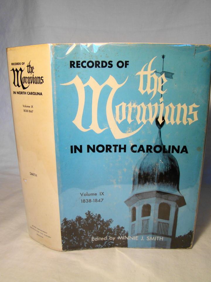 Records of the Moravians in North Carolina. Volume IX 18381847. by