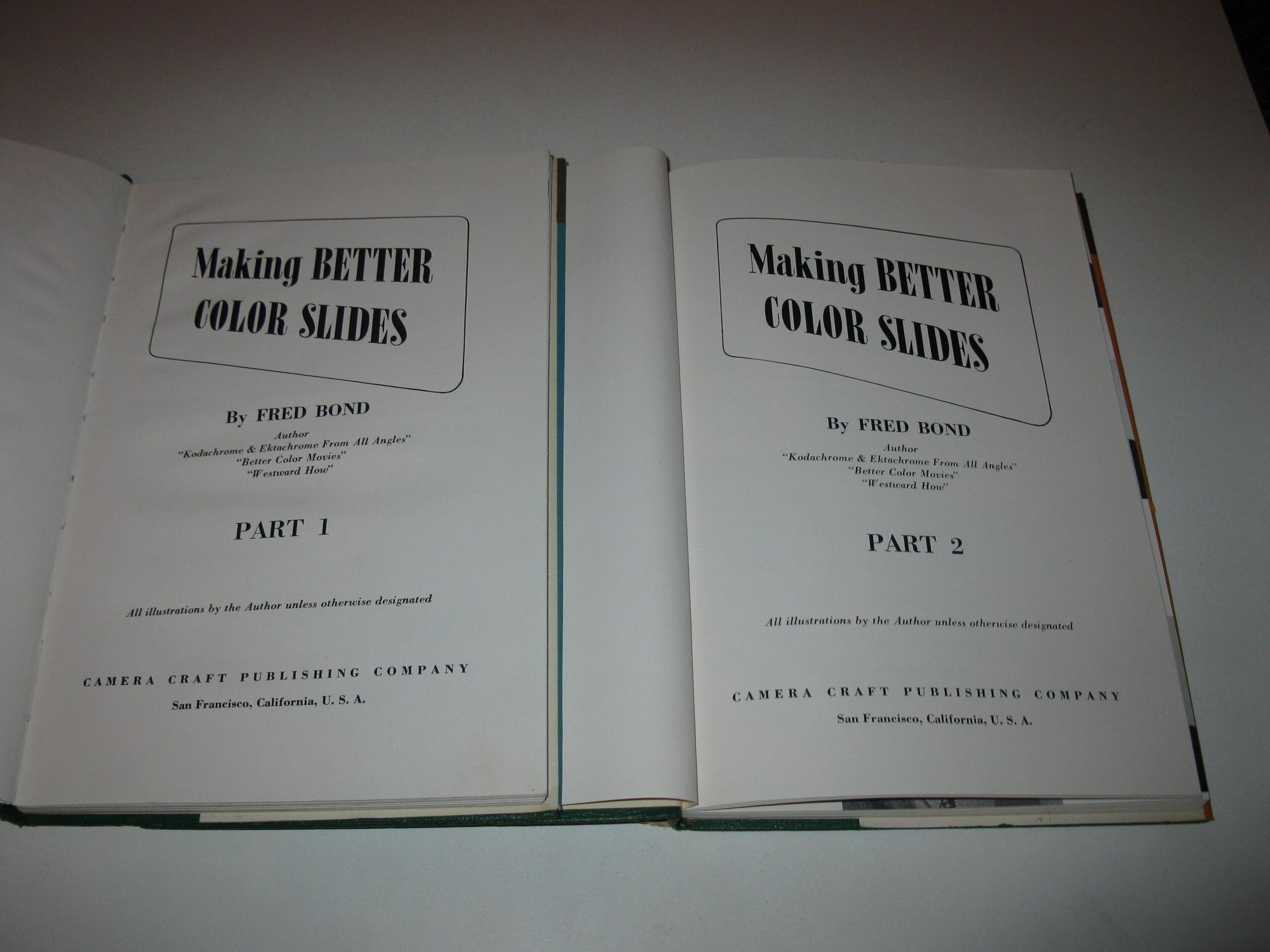 Making Better Color Slides Vol.1 & Vol.2. by Fred Bond: As New ...