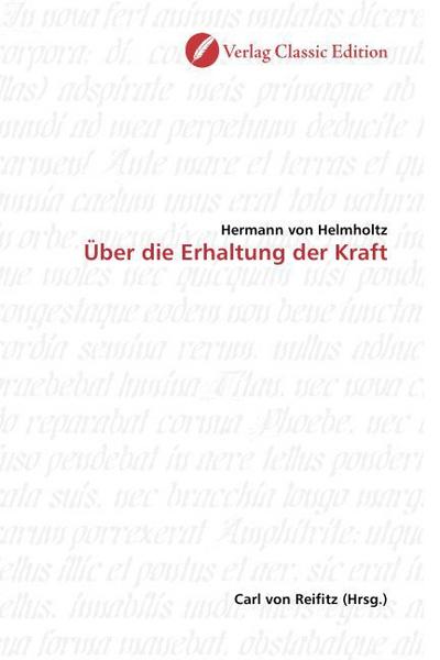 Über die Erhaltung der Kraft - Hermann von Helmholtz