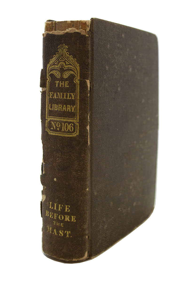 Two Years Before the Mast A Personal Narrative of Life at Sea. - DANA, Richard Henry, Jr.