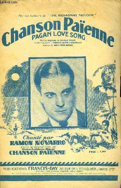 CHANSON PAIENNE (PAGAN LOVE SONG) by BROWN Nacio Herb / FREED Arthur ...