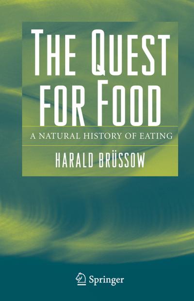 The Quest for Food : A Natural History of Eating - Harald Brüssow