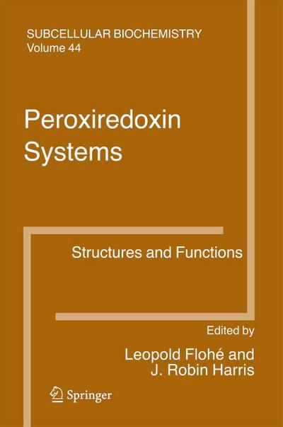 Peroxiredoxin Systems : Structures and Functions - J. Robin Harris