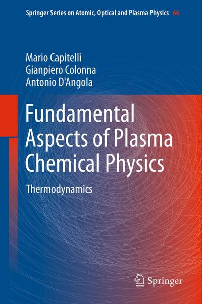 Fundamental Aspects of Plasma Chemical Physics : Thermodynamics - Mario Capitelli