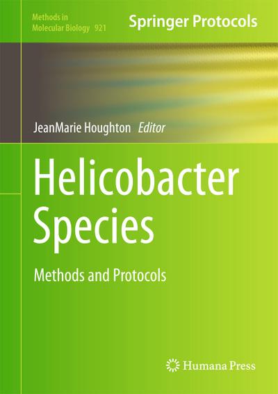 Helicobacter Species : Methods and Protocols - Jeanmarie Houghton