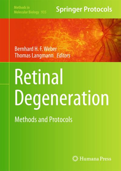 Retinal Degeneration : Methods and Protocols - Thomas Langmann