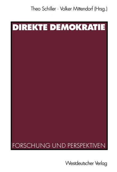 Direkte Demokratie : Forschung und Perspektiven - Volker Mittendorf