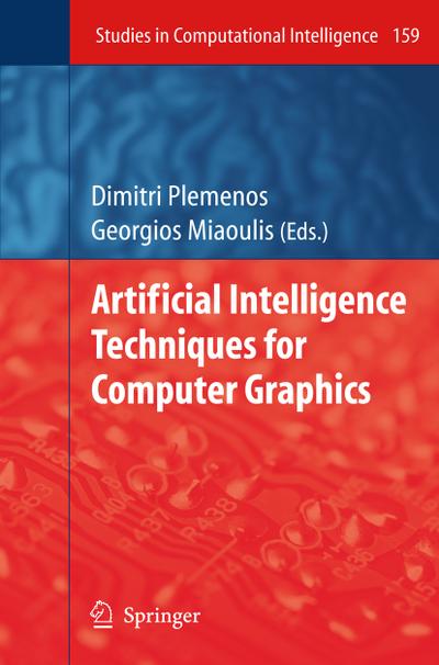 Artificial Intelligence Techniques for Computer Graphics - Georgios Miaoulis