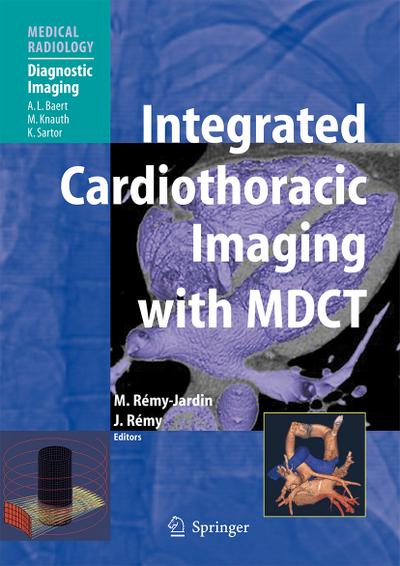 Integrated Cardiothoracic Imaging with MDCT - Martine Rémy-Jardin