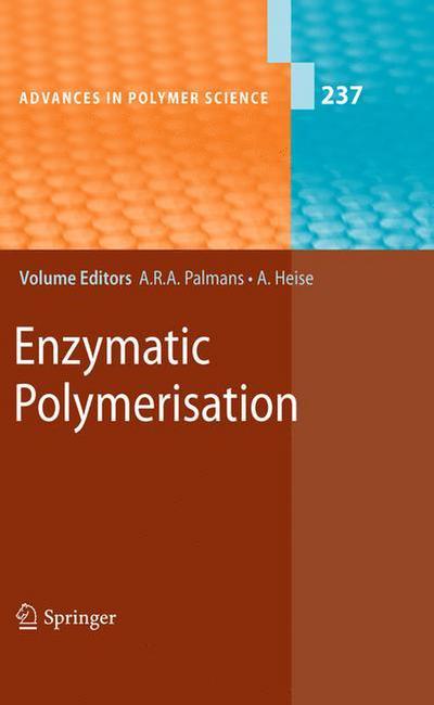 Enzymatic Polymerisation - Andreas Heise