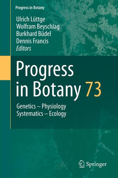 Progress in Botany Vol. 73 - Ulrich Lüttge