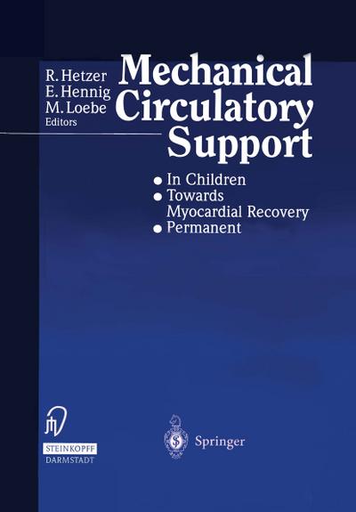 Mechanical Circulatory Support : . In Children . Towards Myocardial Recovery . Permanent - R. Hetzer