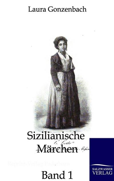 Sizilianische Märchen : Band 1 - Laura Gonzenbach
