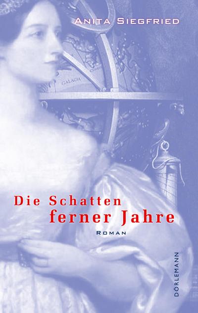 Die Schatten ferner Jahre - Anita Siegfried