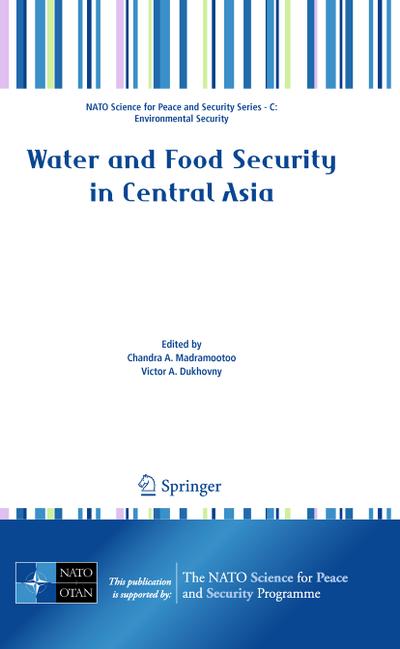 Water and Food Security in Central Asia - Chandra Madramootoo