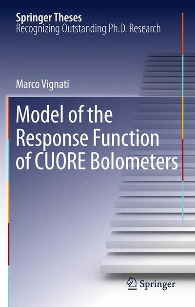 Model of the Response Function of CUORE Bolometers - Marco Vignati