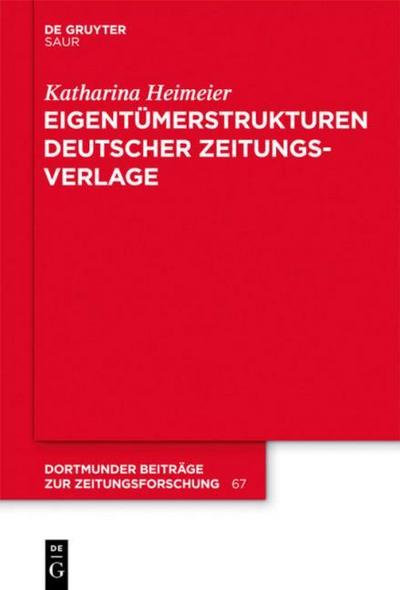 Eigentümerstrukturen deutscher Zeitungsverlage - Katharina Heimeier