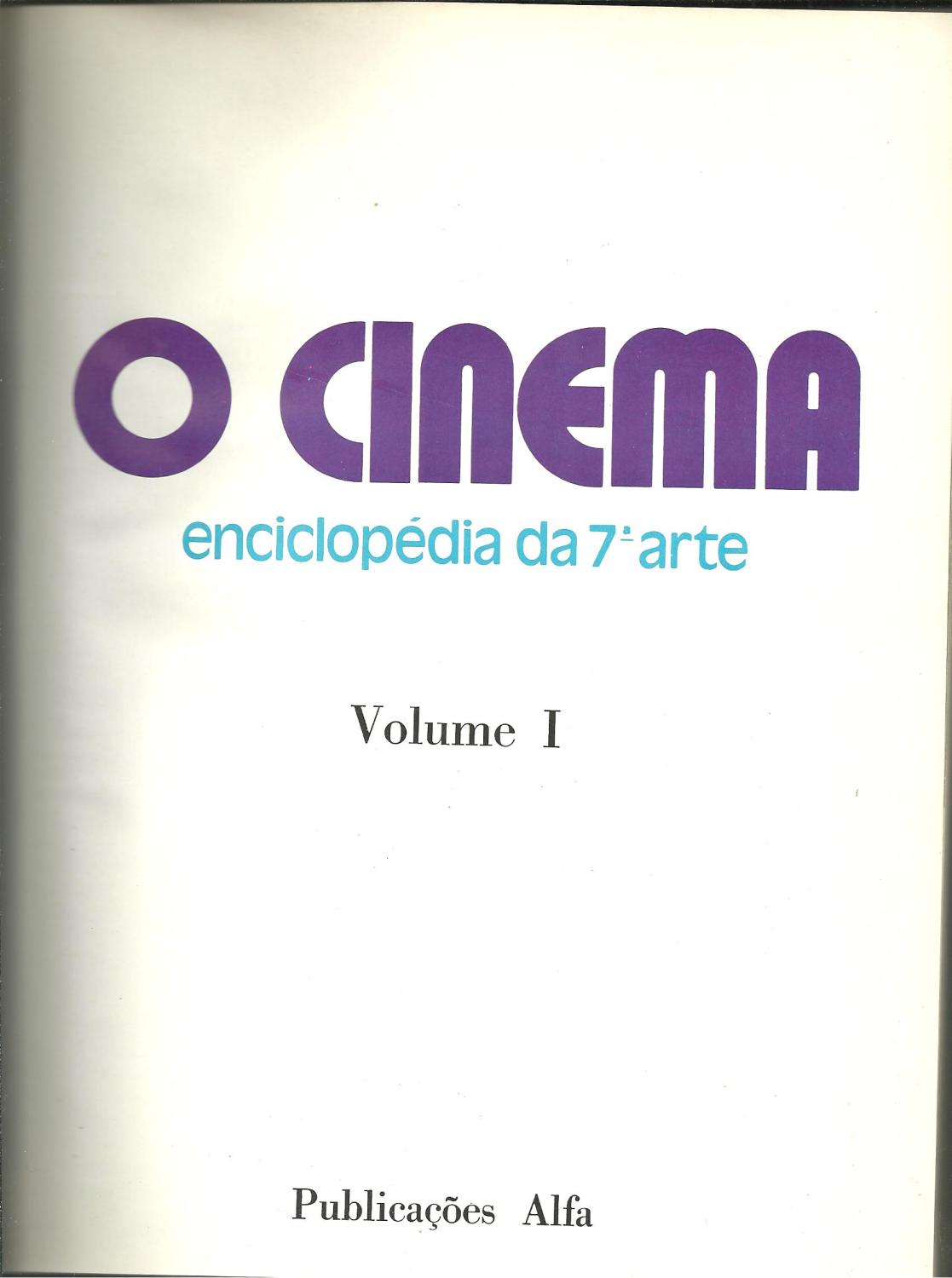 O CINEMA: Enciclopédia da 10ª Arte O CINEMA: Enciclopédia da 10ª Arte