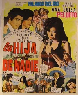 La Hija de Nadie. Movie poster. (Cartel de la Película). Dirección: Tito Novaro. Con Yolanda del Rio, Jaime Moreno, Ana Luisa Peluffo. [Good]