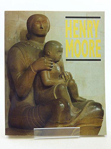 Henry Moore: Catalogue of the Royal Academy Exhibition - Compton, Susan,Cork, Richard,Fuller, Peter,Moore, Henry