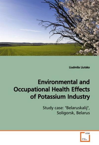 Environmental and Occupational Health Effects of Potassium Industry : Study case: 