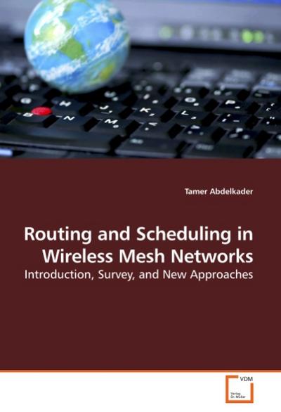 Routing and Scheduling in Wireless Mesh Networks