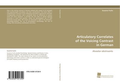 Articulatory Correlates of the Voicing Contrast in German : Alveolar obstruents - Susanne Fuchs