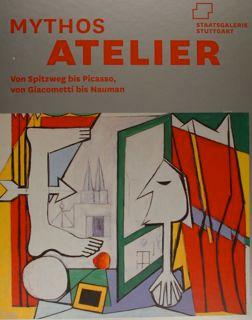 Mythos ATELIER. Von Spitzweg bis Picasso, von Giacometti bis Nauman. Staatsgalerie Stuttgart, 27. Oktober 2012 - 10 Februar 2013. - CONZEN INA