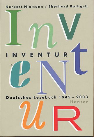 Inventur. Deutsches Lesebuch 1945 - 2003. - Niemann, Norbert und Eberhard Rathgeb (Hrsg.)