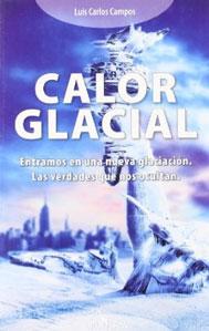 CALOR GLACIAL - Luis Carlos Campos