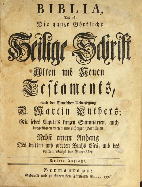 Biblia, das ist die ganze gottliche hielige Schrift alten und neuen Testaments nach der deutschen Uebersetzung D. Martin Luthers