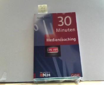 30 Minuten Mediencoaching - Frädrich, Henriette