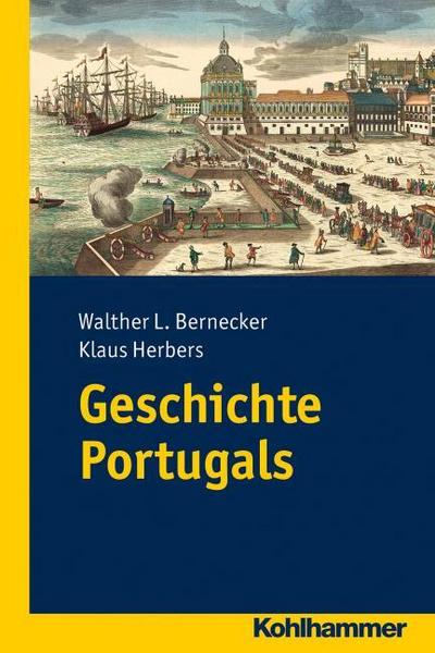 Geschichte Portugals - Walther L. Bernecker