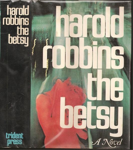 The Betsy - Harold Robbins (1916-1997)