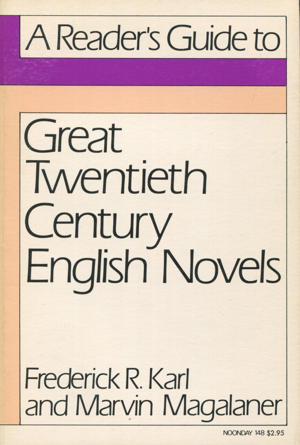 A Reader's Guide To Great Twentieth Century English Novels - Karl, Frederick R. And Magalaner, Marvin Editors