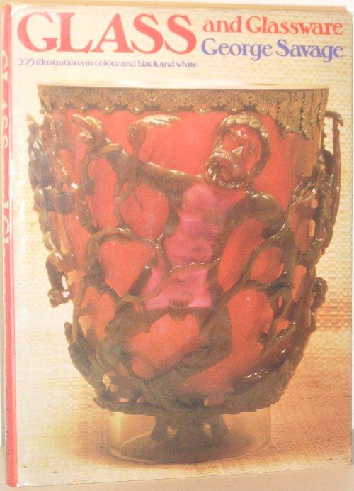 Glass & Glassware: Savage, George.: 9780904644623: Amazon