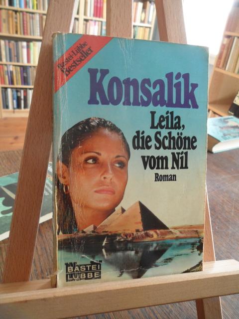 Leila, die Schöne vom Nil. Roman. - Konsalik, Heinz G.