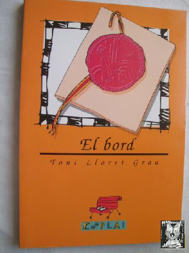 EL BORD - LLORET GRAU, Toni