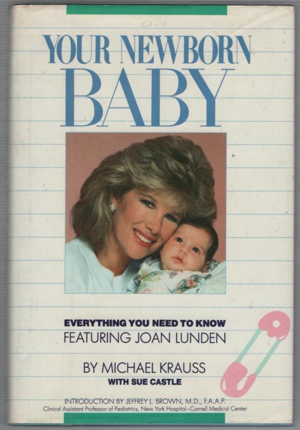 Your Newborn Baby Everything You Need to Know by Krauss, Michael(05)