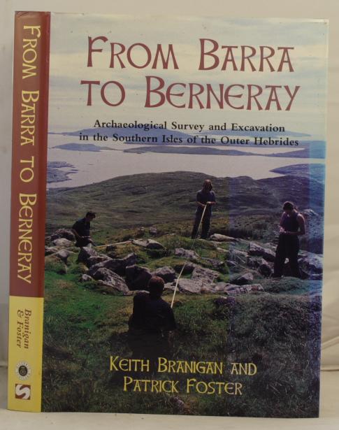 From Barra to Berneray, archaeological survey and excavations in the ...