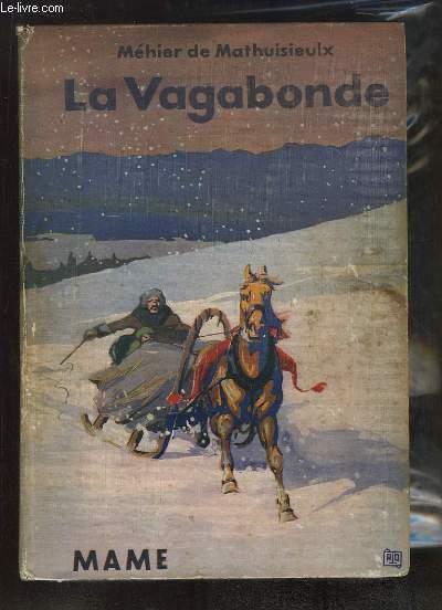 La Vagabonde par MEHIER DE MATHUISIEULX: bon Couverture rigide (1928 ...