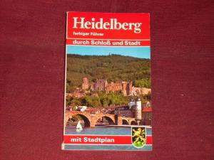 Heidelberg. Farbiger Führer durch Schloss und Stadt. - Wolfgang Kootz; Willi Sauer; Willi Knopf