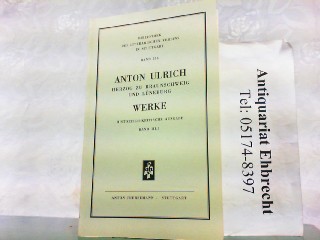 Werke - Historisch kritische Ausgabe. Hier Band III, 1. - Die Römische Octavia Erster Band, erster Teil. - Anton Ulrich Herzog zu Braunschweig und Lüneburg