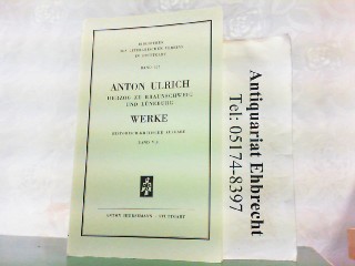 Werke - Historisch kritische Ausgabe. Hier Band V, 4. - Die Römische Octavia Dritter Band, vierter Teil. Transkription der frühesten Fassung und der Vorstufen zu einigen Textpartien. - Anton Ulrich Herzog zu Braunschweig und Lüneburg